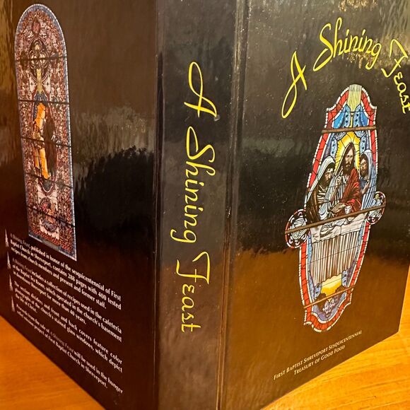 A Shining Feast First Baptist Shreveport Sesquicentennial Treasury of Good Food - Picture 2 of 10